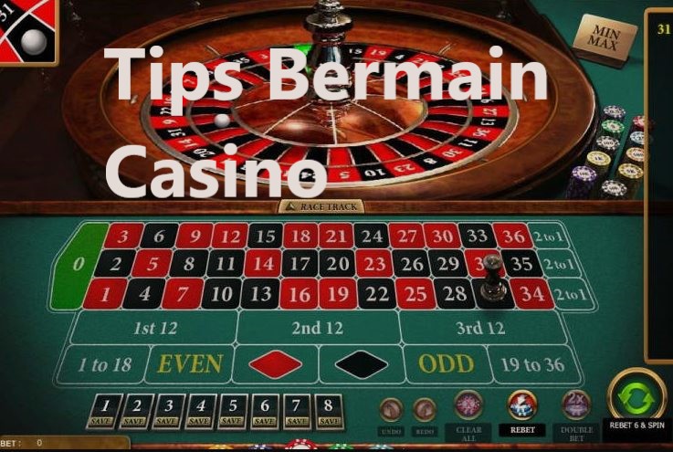 Tips Bermain Casino